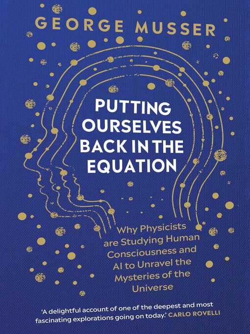 Title details for Putting Ourselves Back in the Equation by George Musser - Available
